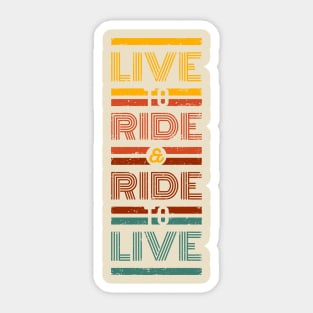 Live to Ride! Sticker